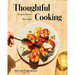 Thoughtful Cooking: Recipes Rooted in the New South