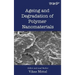 Ageing and Degradation of Polymer Nanomaterials