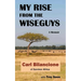 My Rise from the Wiseguys: A Memoir
