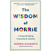The Wisdom of Morrie: Living and Aging Creatively and Joyfully