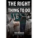 The Right Thing to Do
