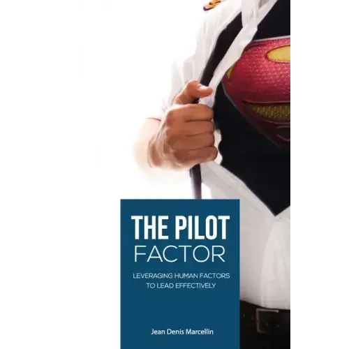 The Pilot Factor: A fresh look into Crew Resource Management