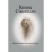 Kissing Christians: Ritual and Community in the Late Ancient Church