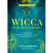 Wicca for Beginners: A Guide to Wiccan Beliefs, Rituals, Magic & Witchcraft