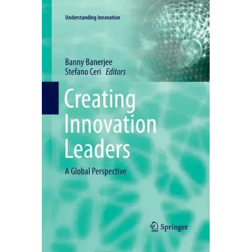 Creating Innovation Leaders: A Global Perspective