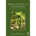 Social Justice and Counseling: Discourse in Practice
