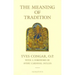 The Meaning of Tradition