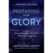 Preparing for the Glory: Getting Ready for the Next Wave of Holy Spirit Outpouring