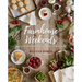 Farmhouse Weekends: Menus for Relaxing Country Meals All Year Long