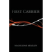 First Carrier