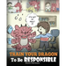 Train Your Dragon To Be Responsible: Teach Your Dragon About Responsibility. A Cute Children Story To Teach Kids How to Take Responsibility For The Ch