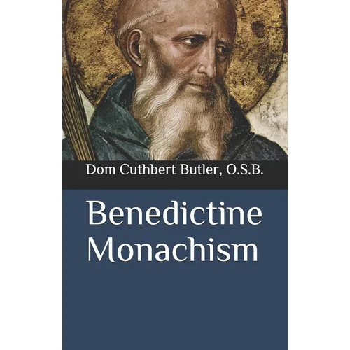 Benedictine Monachism