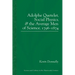 Adolphe Quetelet, Social Physics and the Average Men of Science, 1796-1874