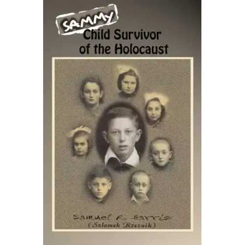 Sammy: Child Survivor of the Holocaust