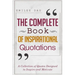 The Complete Book of Inspirational Quotations: A Collection of Quotes Designed to Inspire and Motivate
