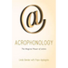 Acrophonology: The Magical Power of Letters