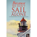 Because We Don't Sail Alone