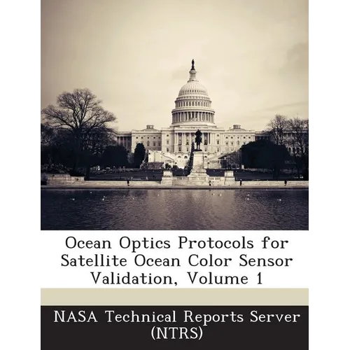 Ocean Optics Protocols for Satellite Ocean Color Sensor Validation, Volume 1