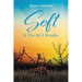Soft Is The Air I Breathe