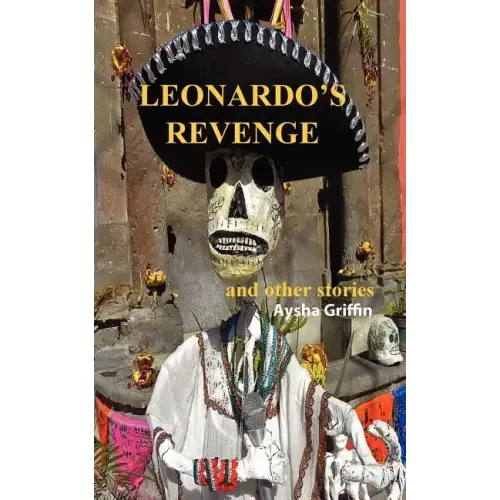 Leonardo's Revenge and Other Stories