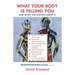 What Your Body Is Telling You: And What You Can Do About It