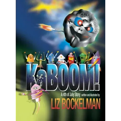 KaBOOM!: A 4th of July Story