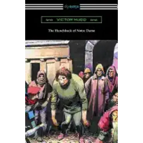 The Hunchback of Notre Dame (Translated by Isabel F. Hapgood)