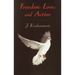 Freedom, Love, and Action