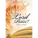 The Lord Has Shown Me Peace!