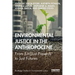 Environmental Justice in the Anthropocene: From (Un)Just Presents to Just Futures