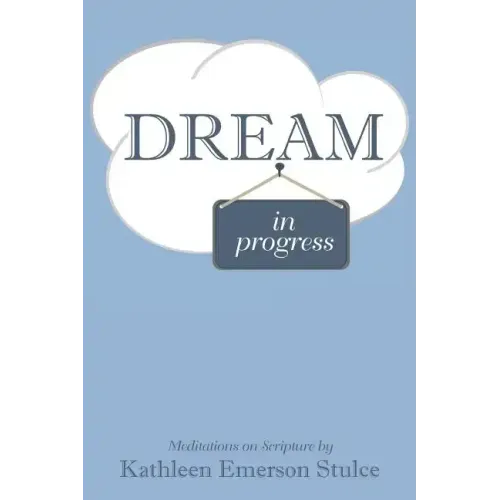 Dream in Progress