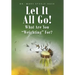 Let It All Go!: What Are You "Weighting" For?
