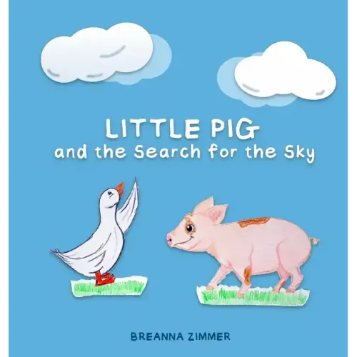 Little Pig and the Search for the Sky