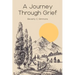 A Journey Through Grief