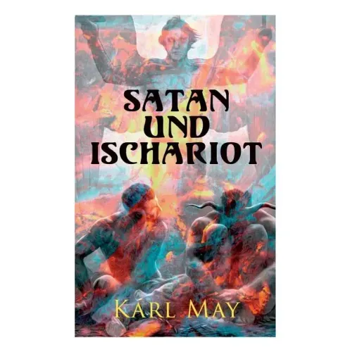 Satan und Ischariot: Alle 3 Bände