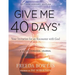 Give Me 40 Days: A Reader's 40 Day Personal Journey-20th Anniversary Edition: Your Invitation For An Encounter With God