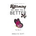 The Revised Version of Affirming My Way to A Better Me: You Say It