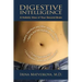 Digestive Intelligence: A Holistic View of Your Second Brain