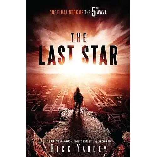 The Last Star: The Final Book of the 5th Wave