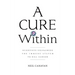 A Cure Within: Scientists Unleashing the Immune System to Kill Cancer