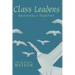 Class Leaders: Recovering a Tradition