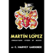 Martín López: Conquistador Citizen of Mexico