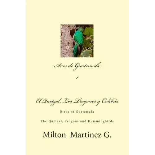 Aves de Guatemala: Birds of Guatemala