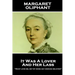 Margaret Oliphant - It Was A Lover & His Lass: "Many love me, but by none am I enough beloved"