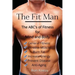 The Fit Man: The ABC's of Fitness for Mind and Body