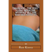 Massage - The Feel Good Medicine Without All the Bad Side Effects: The Complete Guide to Treating Numerous Medical Conditions Using Massage Therapy