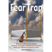The Fear Trap: Stop panic and anxiety attacks naturally and easily. Read The Fear Trap and allow your old fears to dissolve away.
