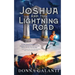 Joshua and the Lightning Road