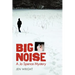 Big Noise