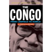 The Congo: From Leopold to Kabila: A People's History